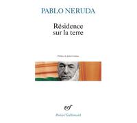 Résidence sur la terre - Pablo Neruda - Gallimard - Poche - Poésie