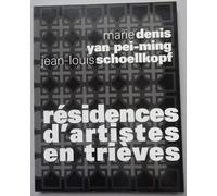 Résidences D'artistes En Trièves - Marie Denis, Yan Pei-Ming, Jean-Louis Schoellkopf, - Exposition, Grenoble - , Magasin-Centre National D'art Contemporain De Grenoble, 17 Janvier-7 Février...