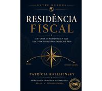 Residência Fiscal: O Momento em que sua Vida Tributária Muda de País