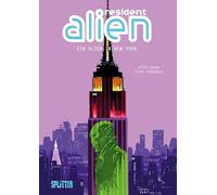 Resident Alien. Band 5: Ein Alien in New York