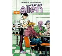 RESIDENT ALIEN Vol. 1 : Bienvenue chez les Humains - Peter Hogan - Delirium - cartonné - Comics