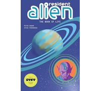 Resident Alien Volume 8 : The Book of Life – Dark Horse Comics