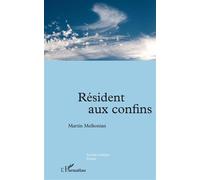 Résident aux confins - Martin Melkonian - L'harmattan - broché - Poésie