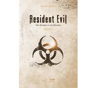 Resident Evil Des zombies et des hommes - Volume 2 - Patrick Hellio - Third Eds - broché - Manuel