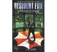 Resident Evil, numéro 4 : Aux portes de l'enfer