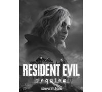 RESIDENT EVIL REQUIEM KOMPLETTLÖSUNG