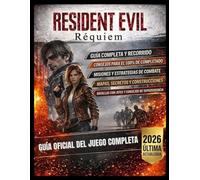 RESIDENT EVIL: REQUIEM LA GUÍA OFICIAL COMPLETA DEL JUEGO