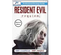Resident Evil Requiem Strategy Guide (Black and White Budget-Friendly Edition): 100% Unofficial - 100% Helpful Walkthrough