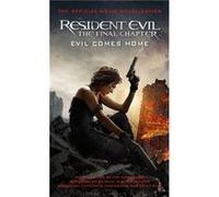 Resident Evil The Final Chapter The Official Movie Novelization by Tim Waggoner Inconnu (Auteur)
