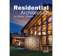 Residential Aarchitecture for Senior citizens - Chris Van Uffelen - Braun Publishing - relié - Beau livre