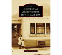 Residential Architecture In The East Bay