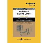 Residential Lighting Control Course Guide: Illuminating the Path to Whole House Lighting Management