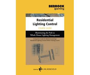 Residential Lighting Control Course Guide: Illuminating the Path to Whole House Lighting Management