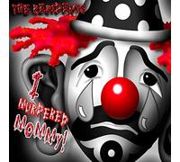Residents - I Murdered Mommy [Import]