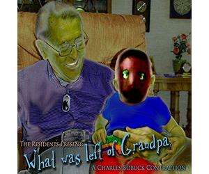 Residents - What Was Left of Grandpa
