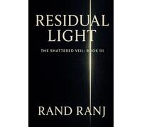 Residual Light: Book 3 Of the Shattered Veil