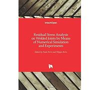 Residual Stress Analysis On Welded Joints By Means Of Numerical Simulation And Experiments