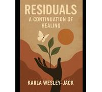 Residuals: A Continuation of Healing