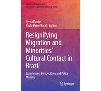 Resignifying Migration and Minorities' Cultural Contact in Brazil: Experiences, Perspectives and Policy Making