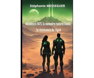 Résilience 2073,la mémoire contre l'oubli, la résistance du Tigré