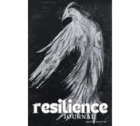 Resilience: A Journal for Strength and Renewal: New Beginnings after Palisades Fire 2025