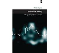 Resilience amp the City - Peter Rogers - Taylor amp Francis Ltd - Livre en Anglais - Hardback Peter RogersPeter Rogers (Auteur)