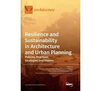 Resilience And Sustainability In Architecture And Urban Planning