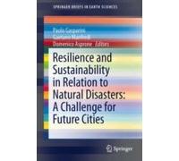 Resilience And Sustainability In Relation To Natural Disasters: A Challenge For Future Cities