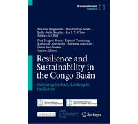 Resilience and Sustainability in the Congo Basin: Retracing the Past, Looking to the Future