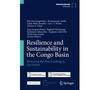 Resilience and Sustainability in the Congo Basin: Retracing the Past, Looking to the Future