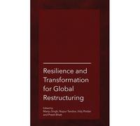 Resilience And Transformation For Global Restructuring