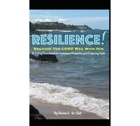 RESILIENCE! Because The Lord Was With Him: 7-Day Devotional on Covenant Presence and Enduring Faith