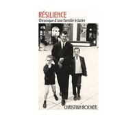 Résilience: Chronique d'une famille éclatée