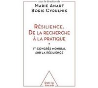 Résilience. De la recherche à la pratique Marie Anaut (Auteur), Boris Cyrulnik (Auteur)