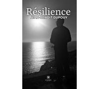 Résilience - Jean-Benoît Dupouy - Le Lys Bleu - broché - Poésie
