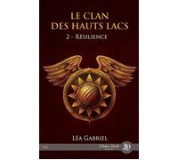 Résilience - Léa Gabriel - Juno Publishing - broché - Roman