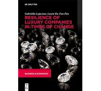 Resilience of Luxury Companies in Times of Change