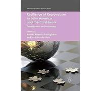 Resilience Of Regionalism In Latin America And The Caribbean