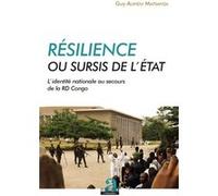 Résilience ou sursis de l'État Guy Aundu Matsanza (Auteur)
