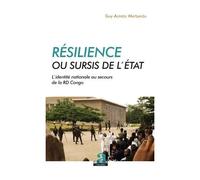 Résilience Ou Sursis De L'etat - L'identité Nationale Au Secours De La Rd Congo