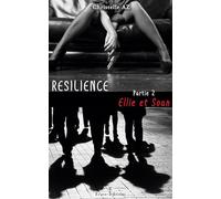 Résilience - Partie 2: Ellie & Soan