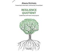 Resilience quotient - Leadership with heart and purpose