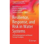 Resilience, Response, And Risk In Water Systems