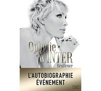 Résilience: Retour sur un destin hors du commun