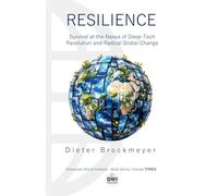 Resilience: Survival at the Nexus of Deep-Tech Innovation and Radical Global Change