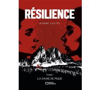 Résilience - Tome I : La Dame de Pique - Jeanne Castel - Hello - broché - Roman