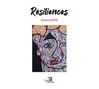 Résiliences - Guillaume Lhopital - Trois Colonnes - broché - Témoignage