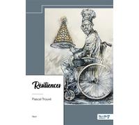 Résiliences - Pascal Trouve - Nombre 7 - relié - Récit