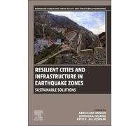 Resilient Cities and Infrastructure in Earthquake Zones: Sustainable Solutions