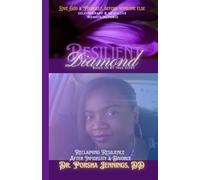 Resilient Diamond, 2nd Edition: Reclaiming Resilience After Infidelity & Divorce